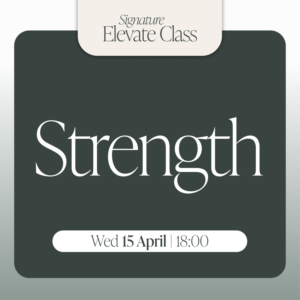 Wed 15 April | 18:00 | Strength